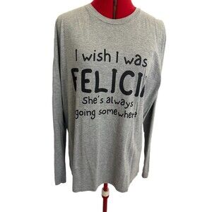 Funny Friday Bye Felicia Movie Quote Long Sleeve Tee T-shirt Grey Black L Large